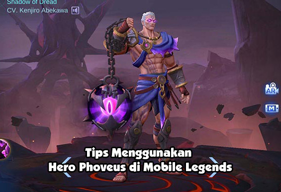 Tips menggunakan hero phoveus